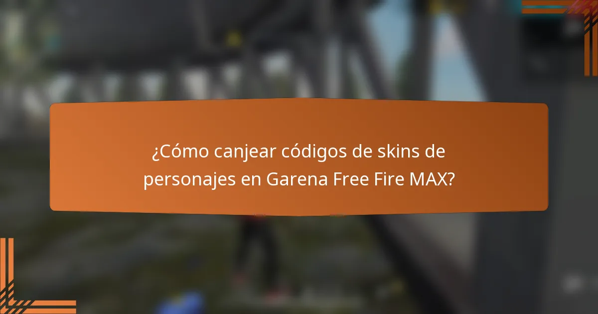 ¿Cómo canjear códigos de skins de personajes en Garena Free Fire MAX?
