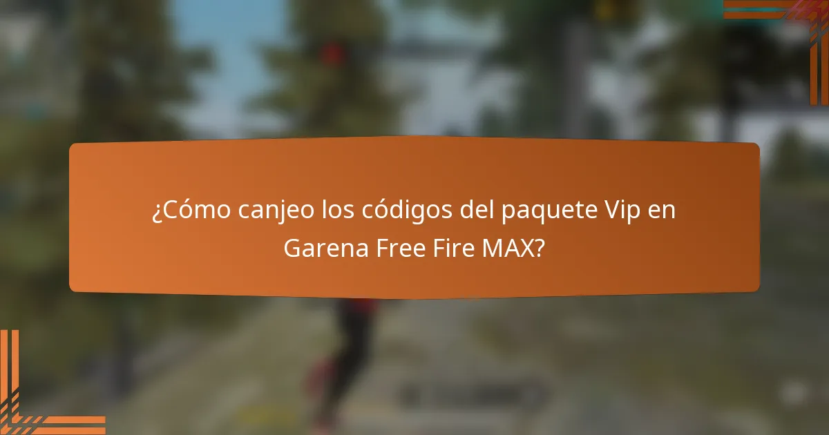 ¿Cómo canjeo los códigos del paquete Vip en Garena Free Fire MAX?