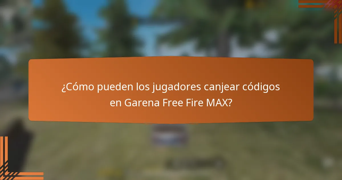 ¿Cómo pueden los jugadores canjear códigos en Garena Free Fire MAX?