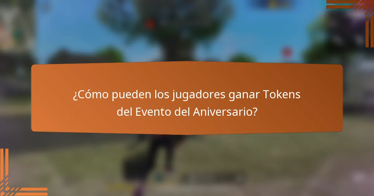 ¿Cómo pueden los jugadores ganar Tokens del Evento del Aniversario?