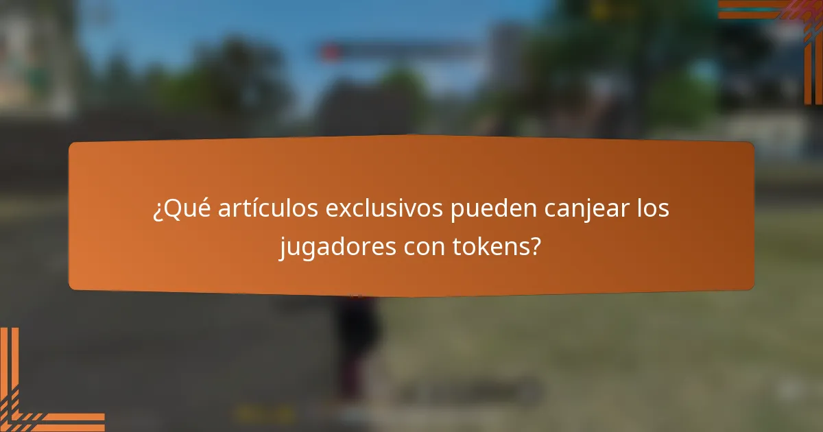 ¿Qué artículos exclusivos pueden canjear los jugadores con tokens?