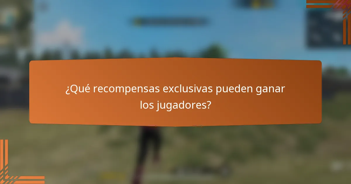 ¿Qué recompensas exclusivas pueden ganar los jugadores?