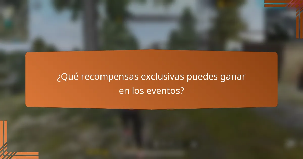 ¿Qué recompensas exclusivas puedes ganar en los eventos?