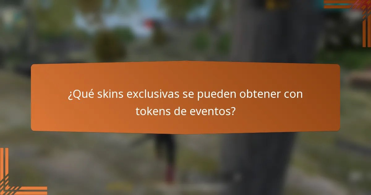 ¿Qué skins exclusivas se pueden obtener con tokens de eventos?
