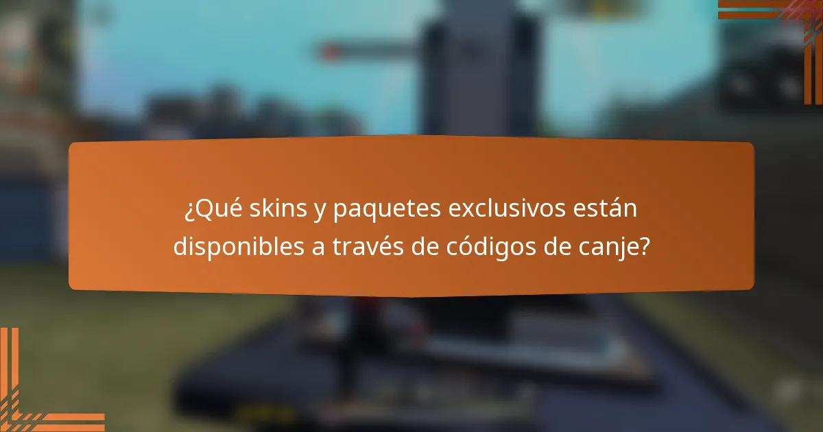 ¿Qué skins y paquetes exclusivos están disponibles a través de códigos de canje?